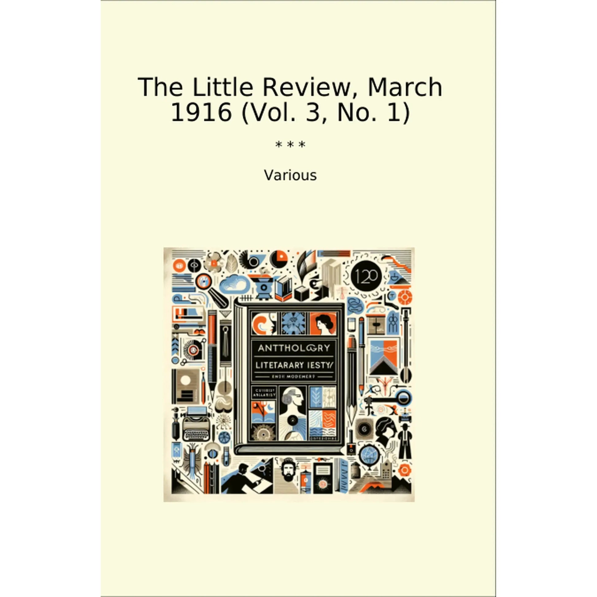 Book cover The Little Review, March 1916 (Vol. 3, No. 1)