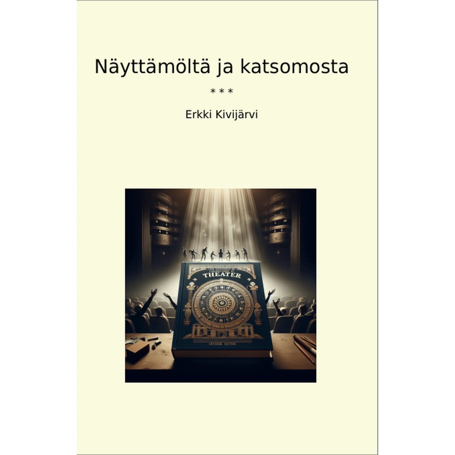 Book cover Näyttämöltä ja katsomosta