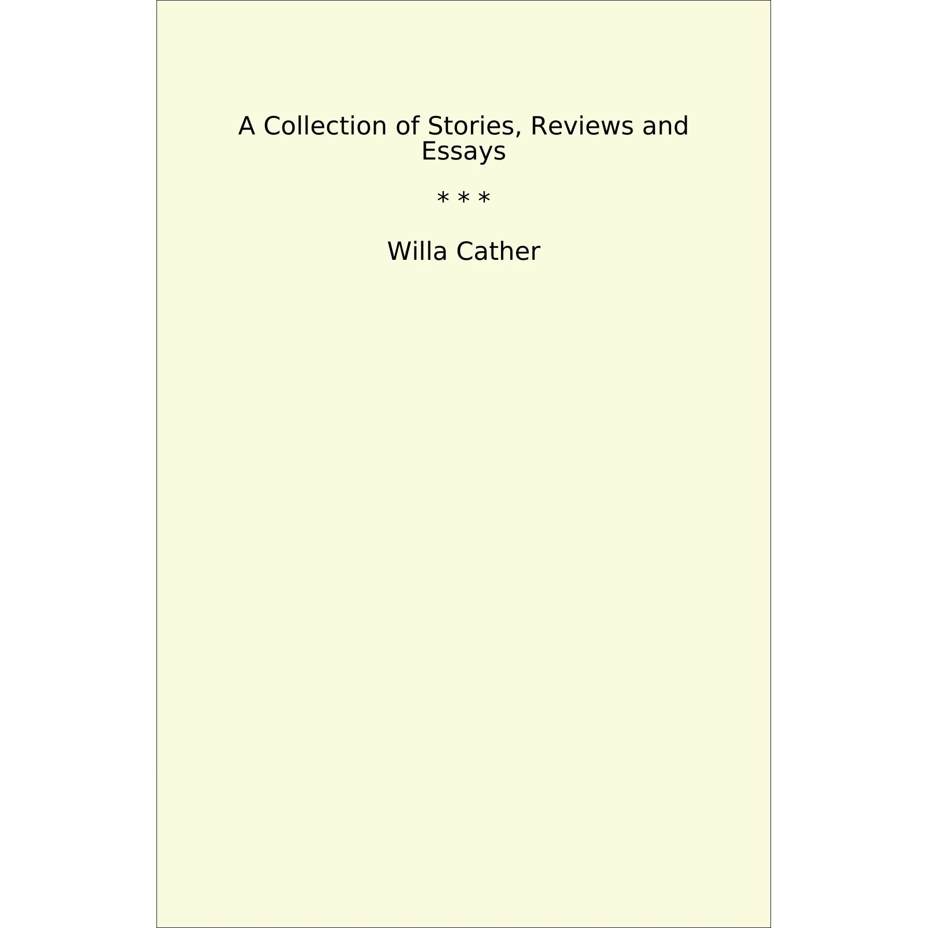 Book cover A Collection of Stories, Reviews and Essays