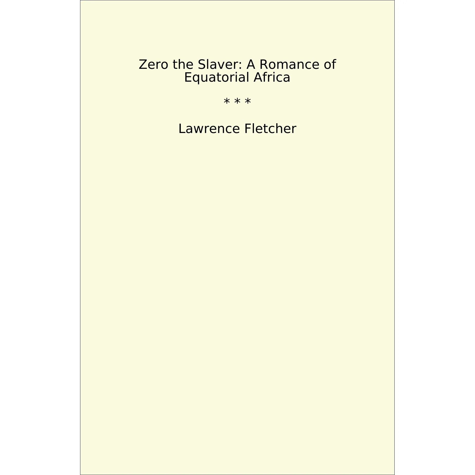 Book cover Zero the Slaver: A Romance of Equatorial Africa