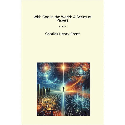 Book cover With God in the World: A Series of Papers