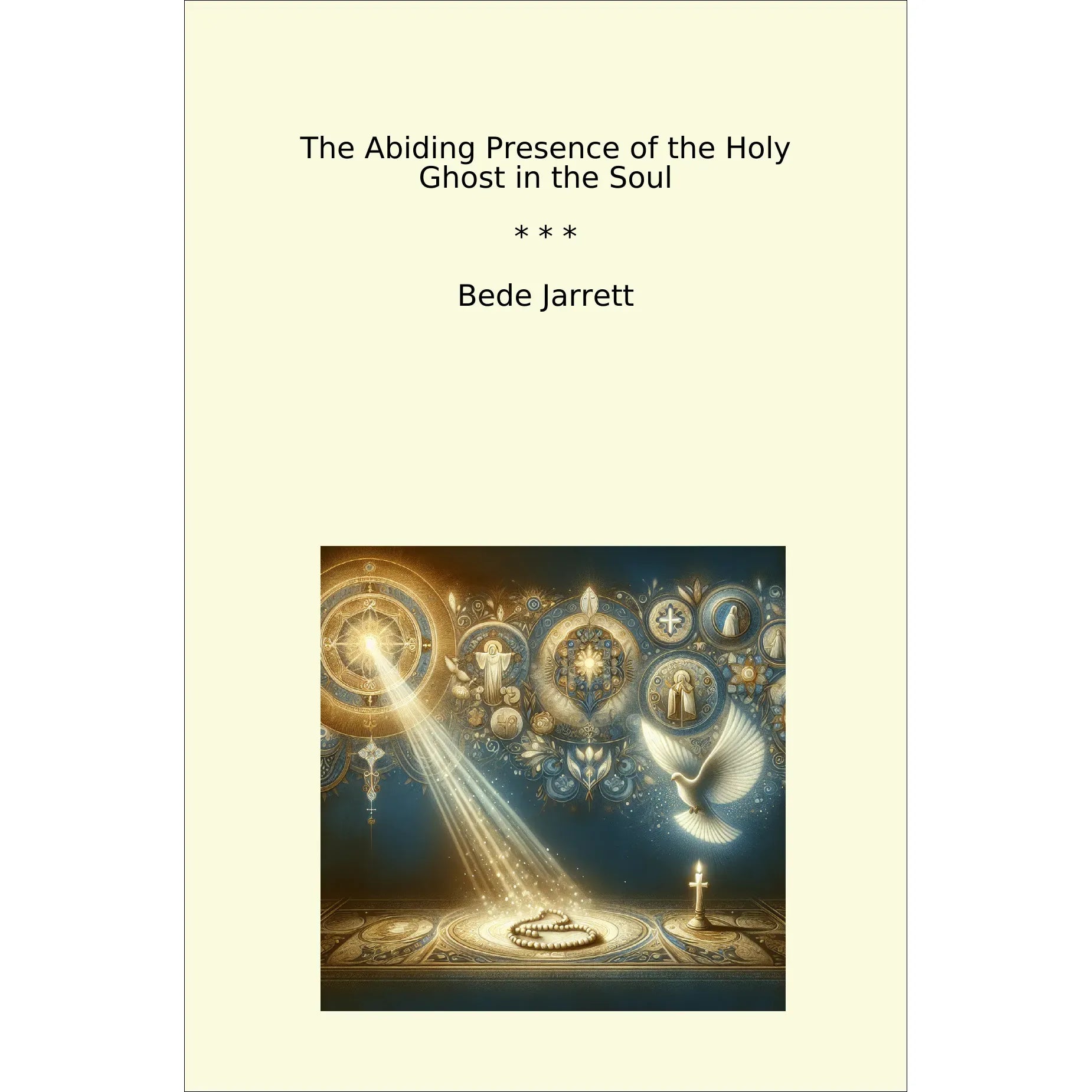 Book cover The Abiding Presence of the Holy Ghost in the Soul