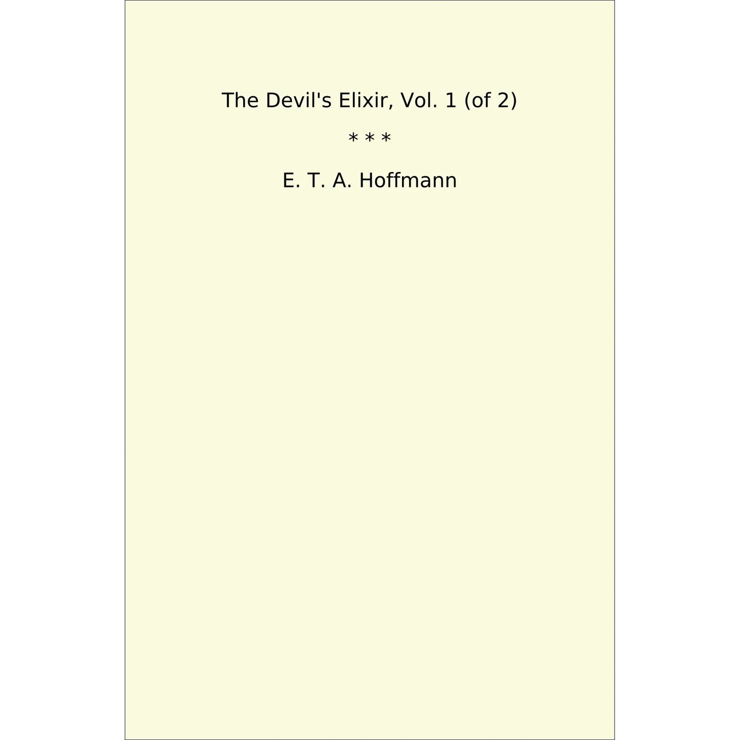 Book cover The Devil's Elixir, Vol. 1 (of 2)