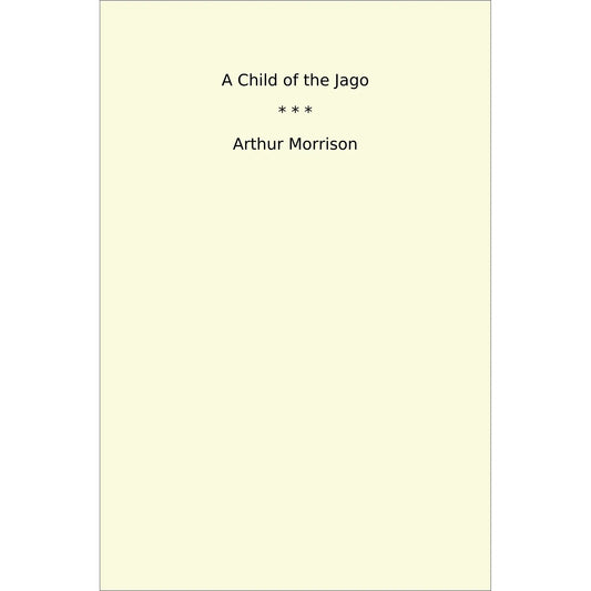 Book cover A Child of the Jago