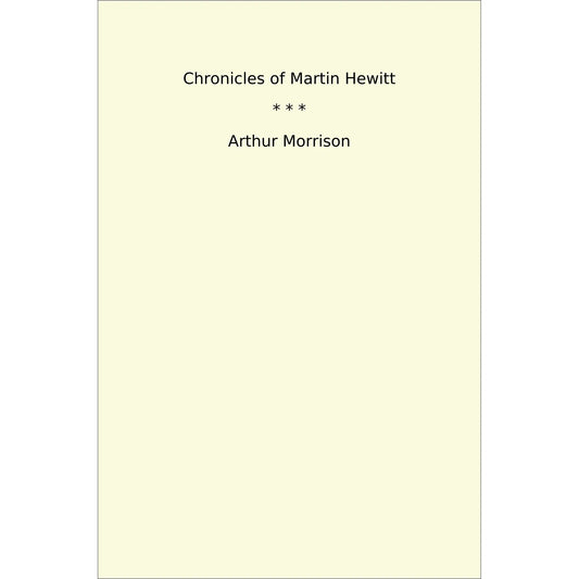 Book cover Chronicles of Martin Hewitt