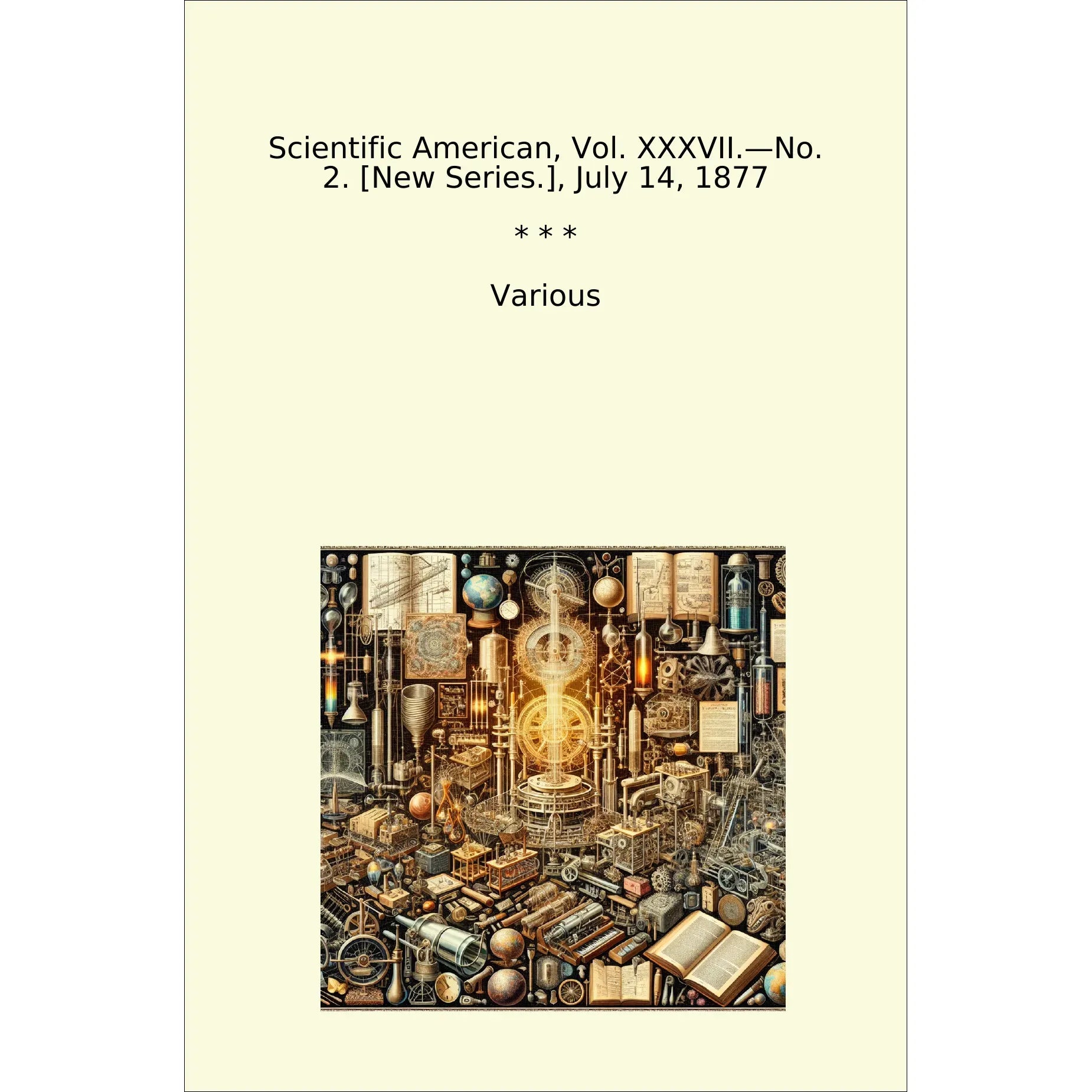 Book cover Scientific American, Vol. XXXVII.—No. 2. [New Series.], July 14, 1877