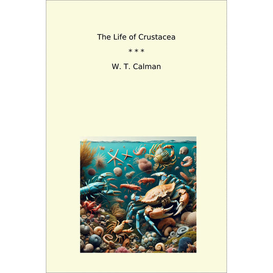 Book cover The Life of Crustacea