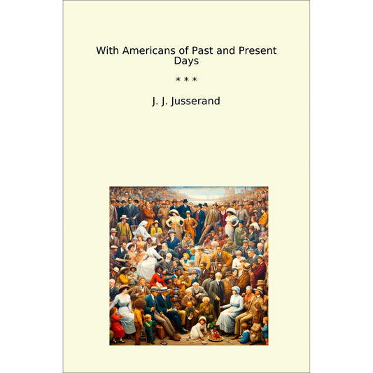Book cover With Americans of Past and Present Days