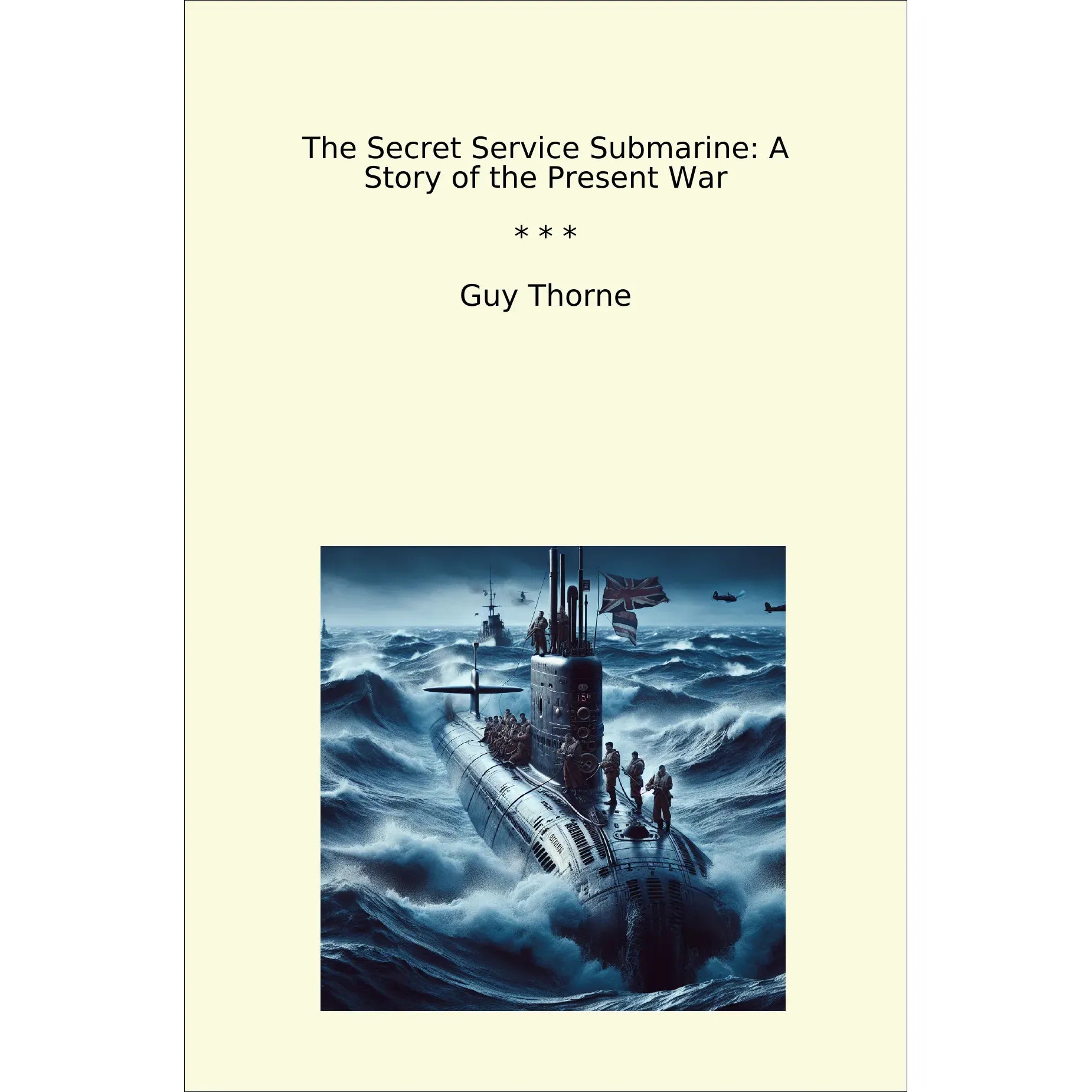 Book cover The Secret Service Submarine: A Story of the Present War