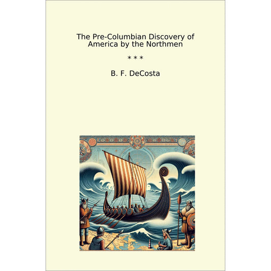 Book cover The Pre-Columbian Discovery of America by the Northmen