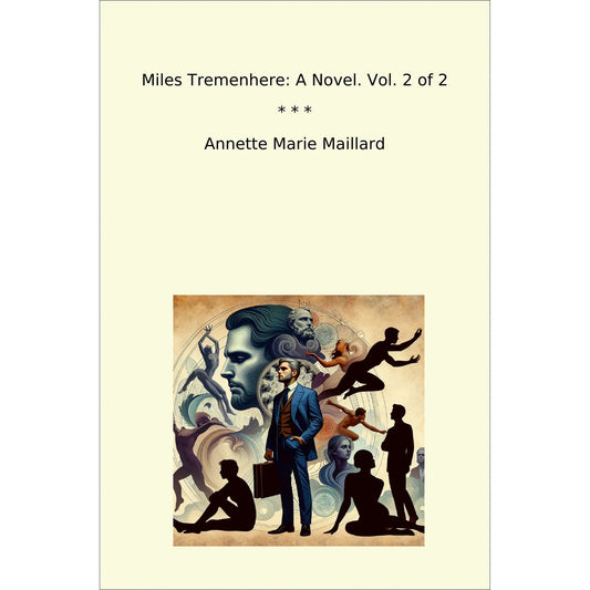 Book cover Miles Tremenhere: A Novel. Vol. 2 of 2