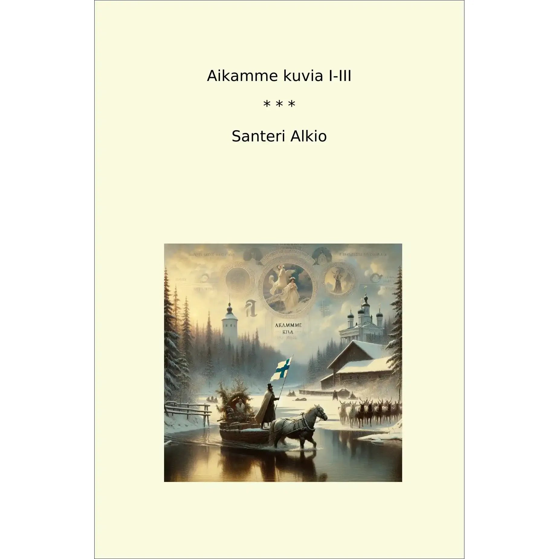 Book cover Aikamme kuvia I-III