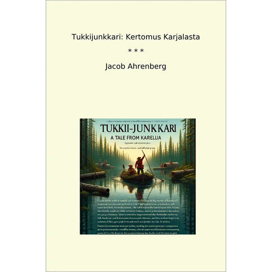 Book cover Tukkijunkkari: Kertomus Karjalasta