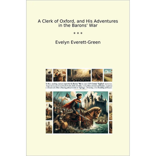 Book cover A Clerk of Oxford, and His Adventures in the Barons' War