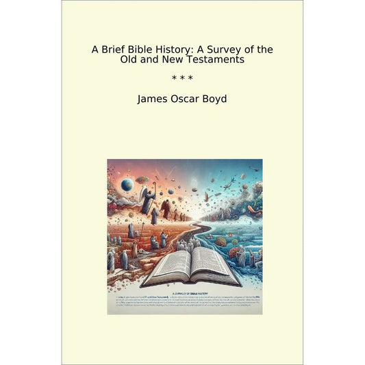 Book cover A Brief Bible History: A Survey of the Old and New Testaments