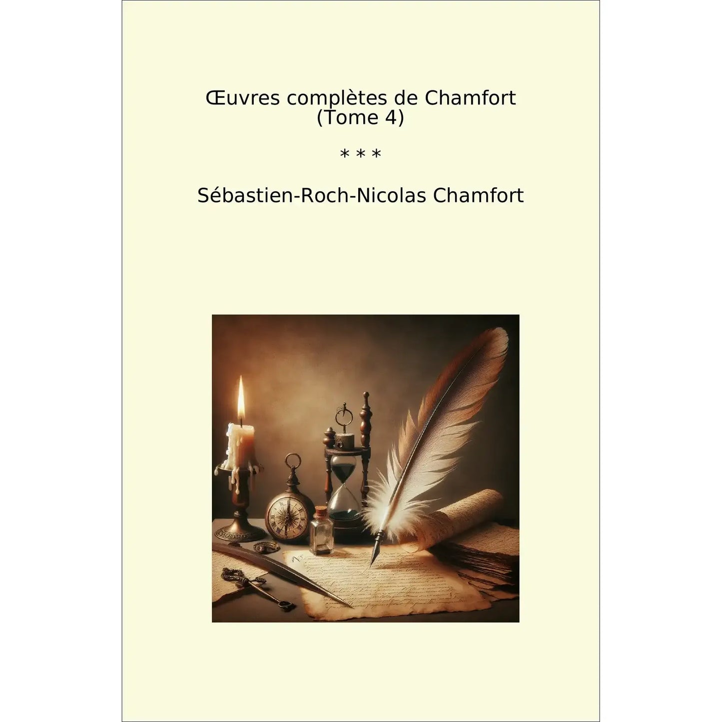 Book cover Œuvres complètes de Chamfort (Tome 4)