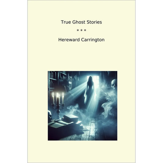 Book cover True Ghost Stories