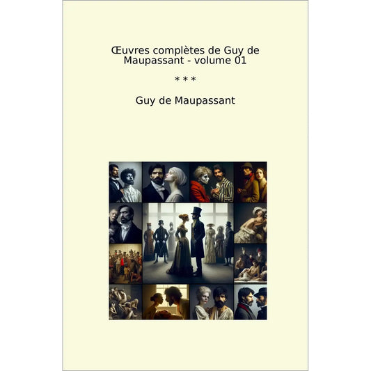 Book cover Œuvres complètes de Guy de Maupassant - volume 01