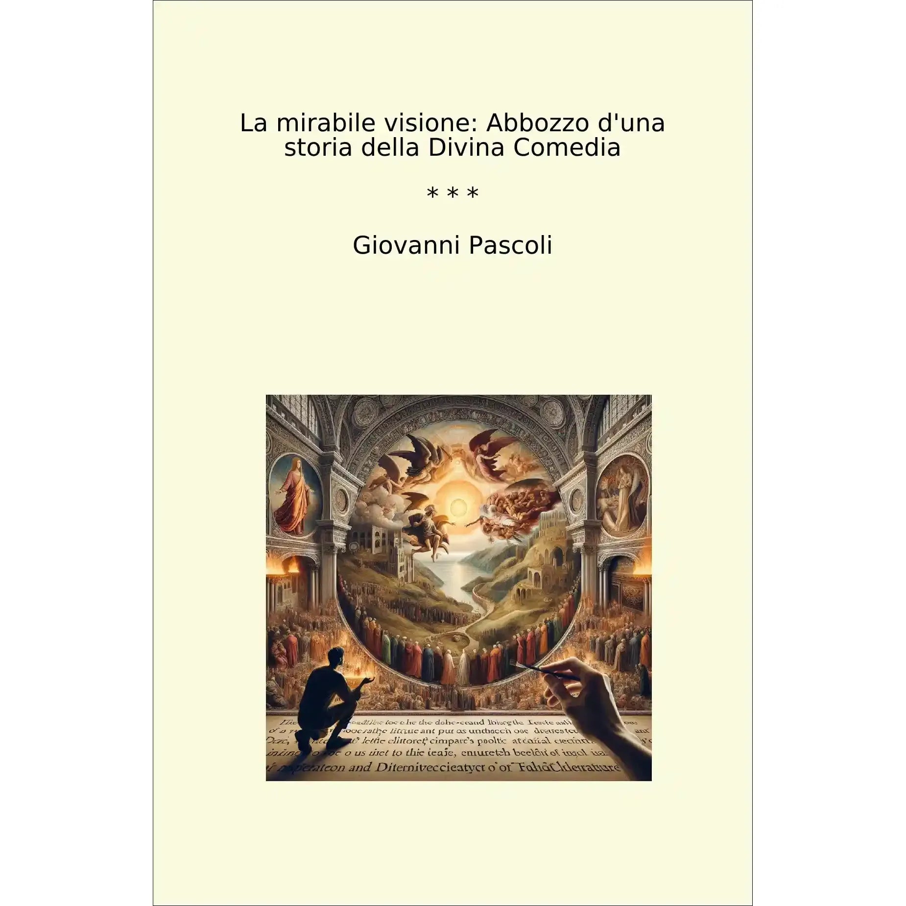 Book cover La mirabile visione: Abbozzo d'una storia della Divina Comedia