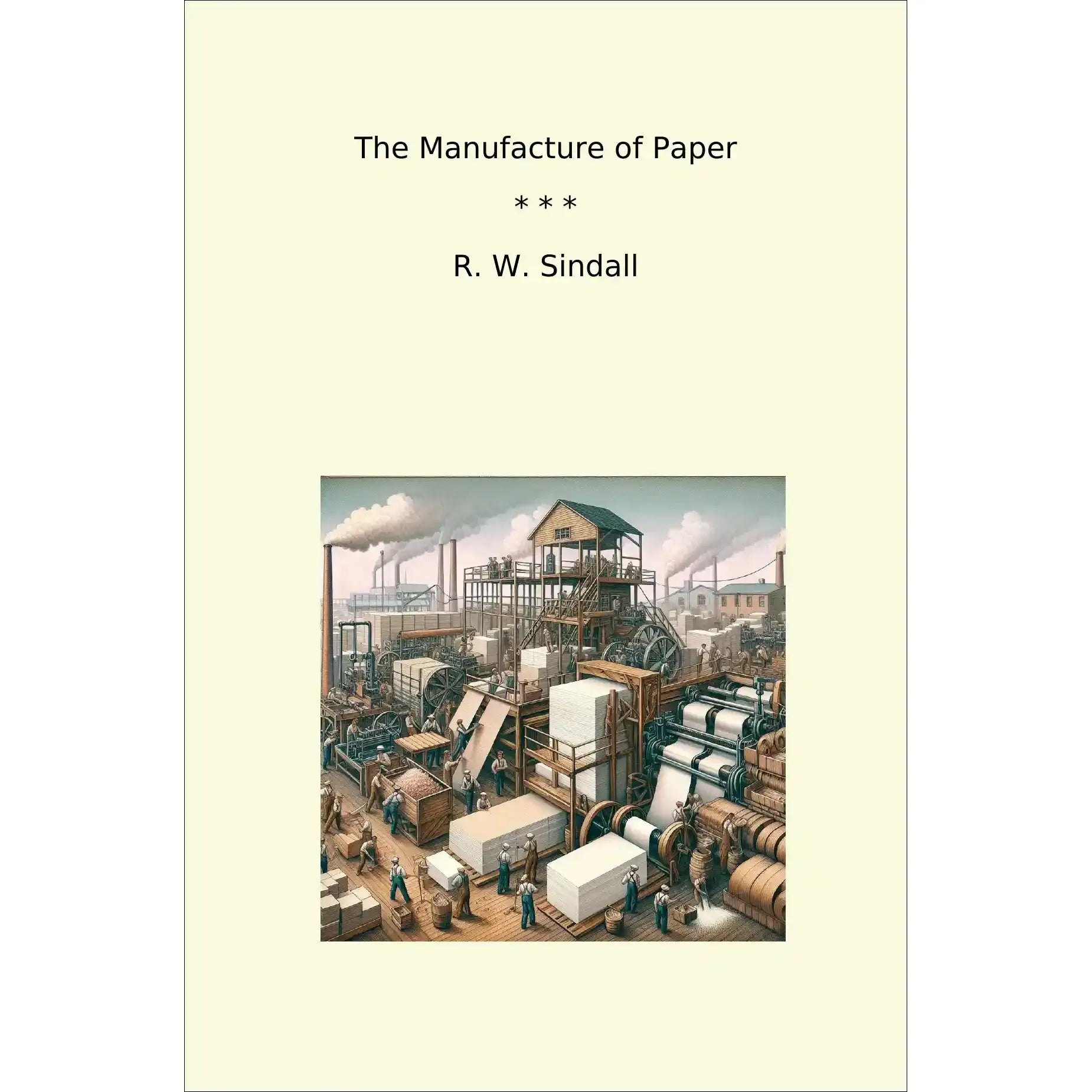 Book cover The Manufacture of Paper