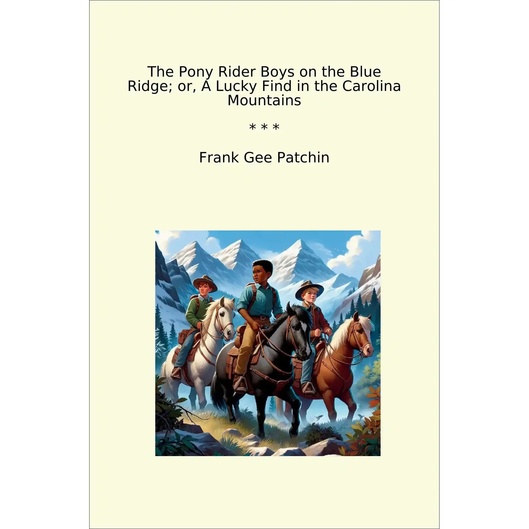 Book cover The Pony Rider Boys on the Blue Ridge; or, A Lucky Find in the Carolina Mountains
