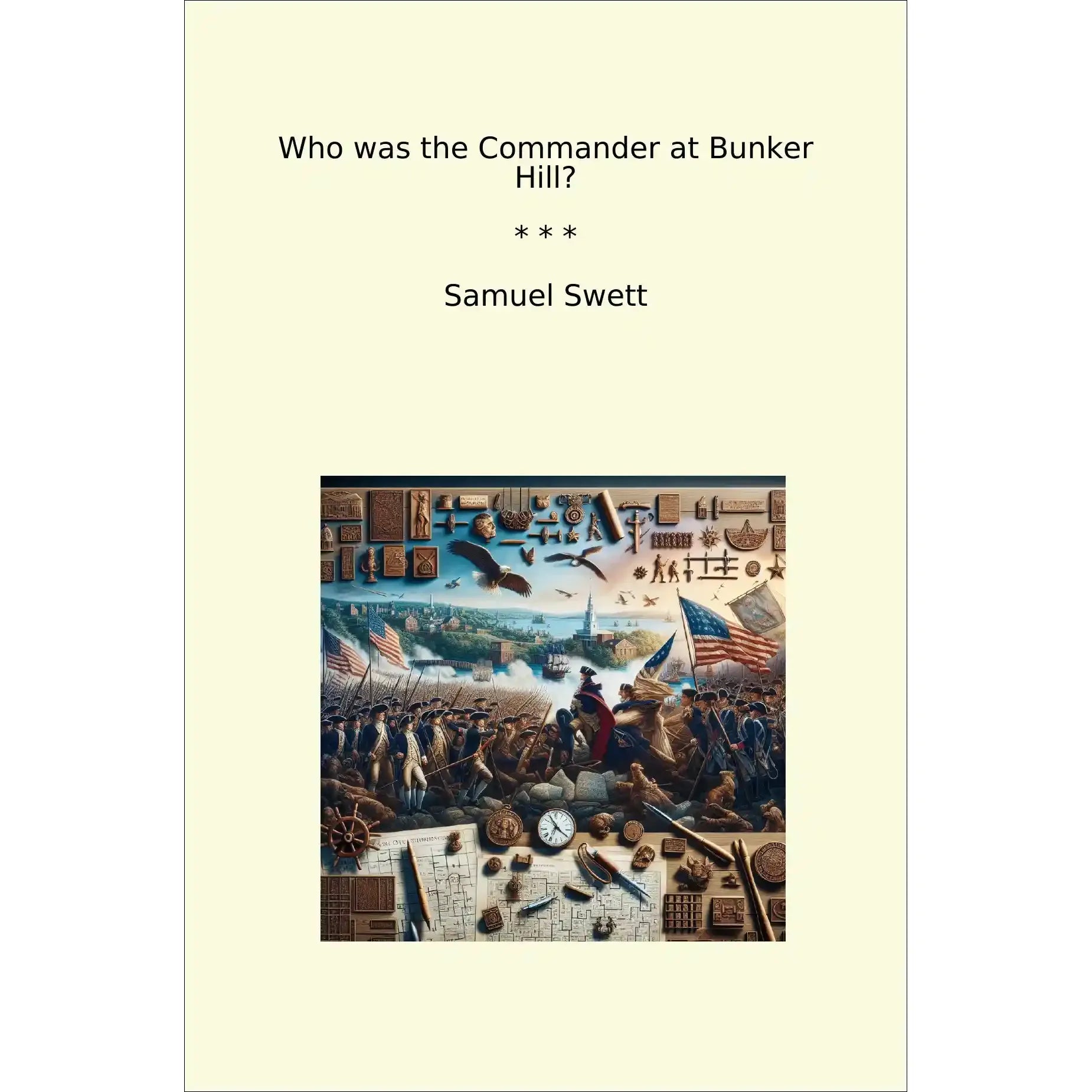 Book cover Who was the Commander at Bunker Hill?