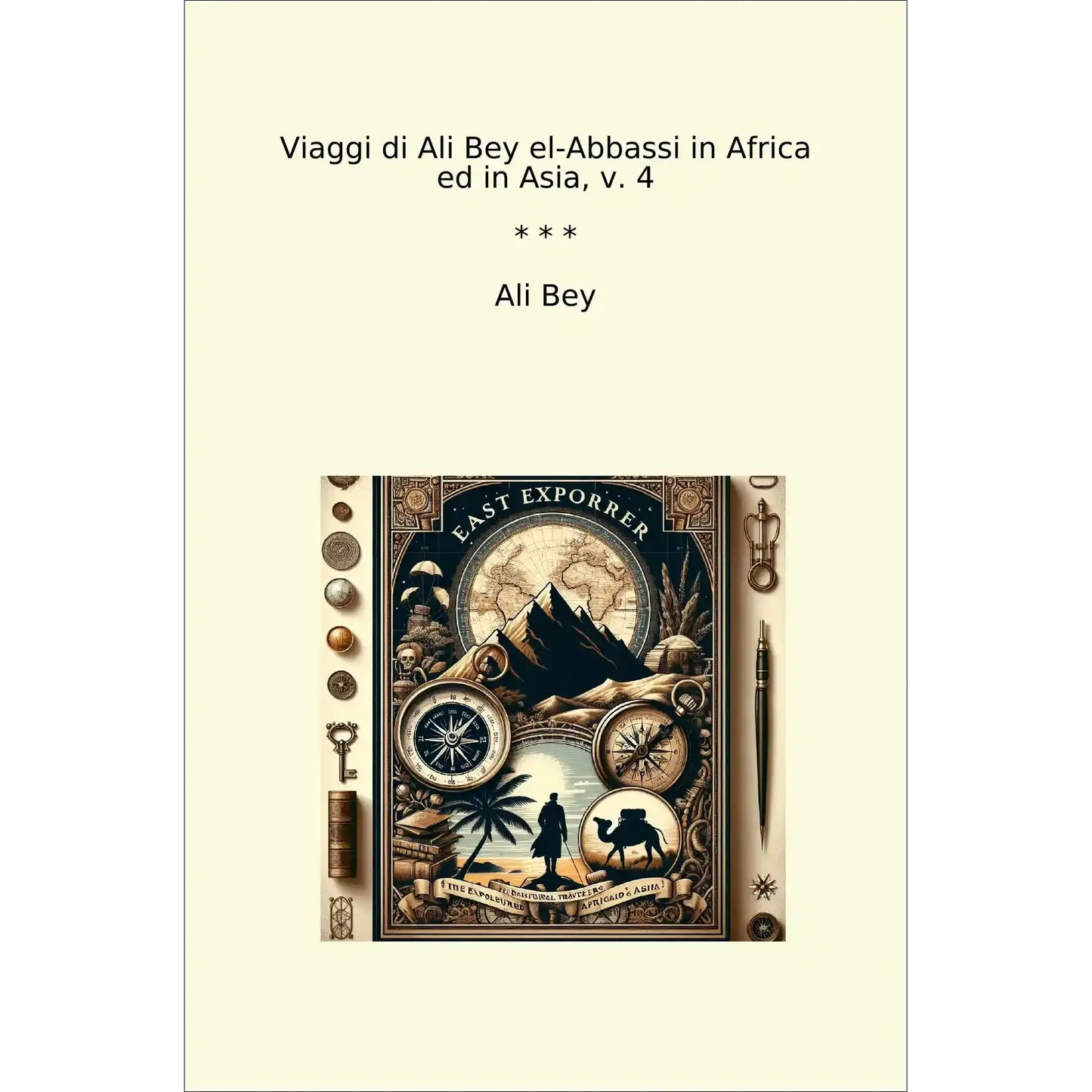 Book cover Viaggi di Ali Bey el-Abbassi in Africa ed in Asia, v. 4