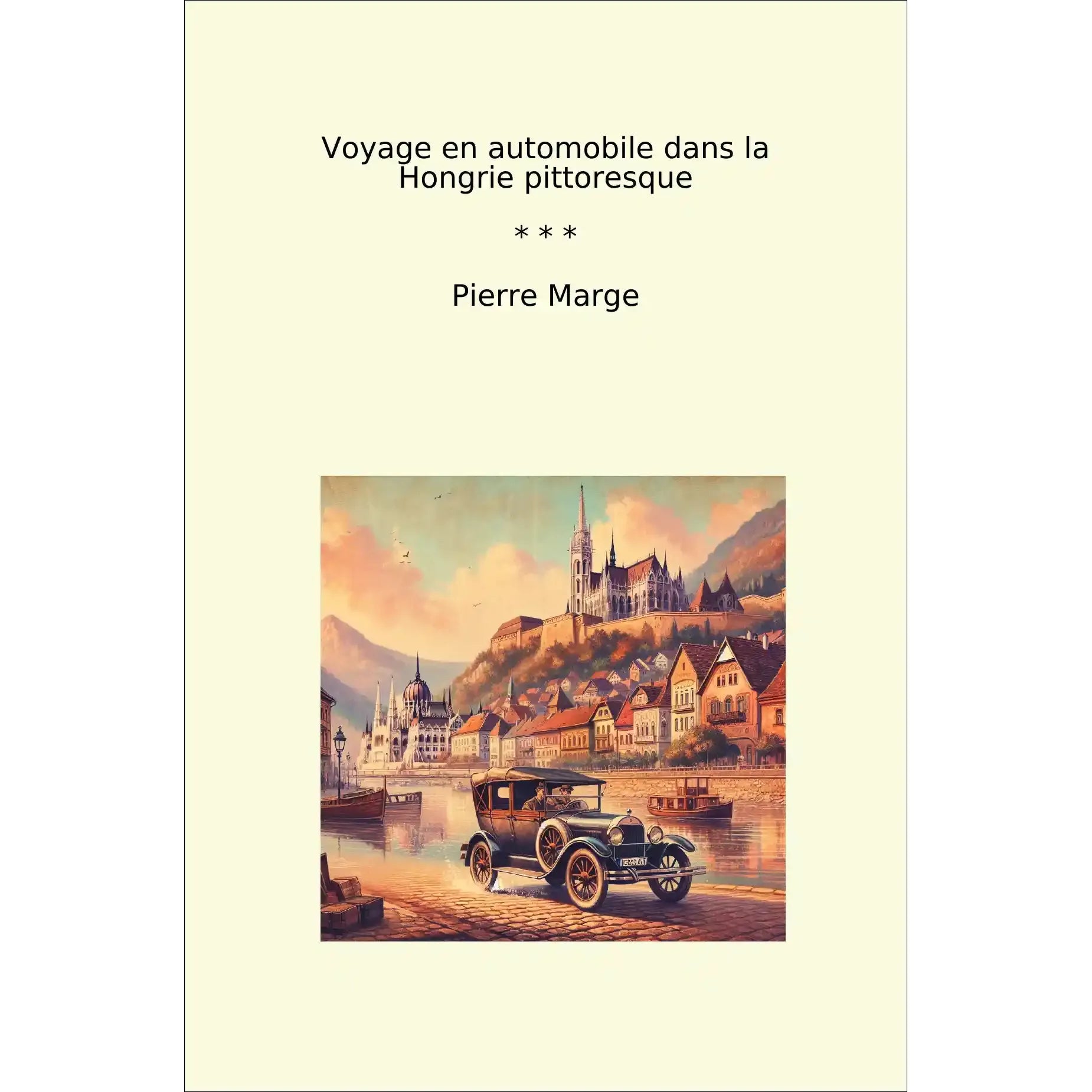 Book cover Voyage en automobile dans la Hongrie pittoresque