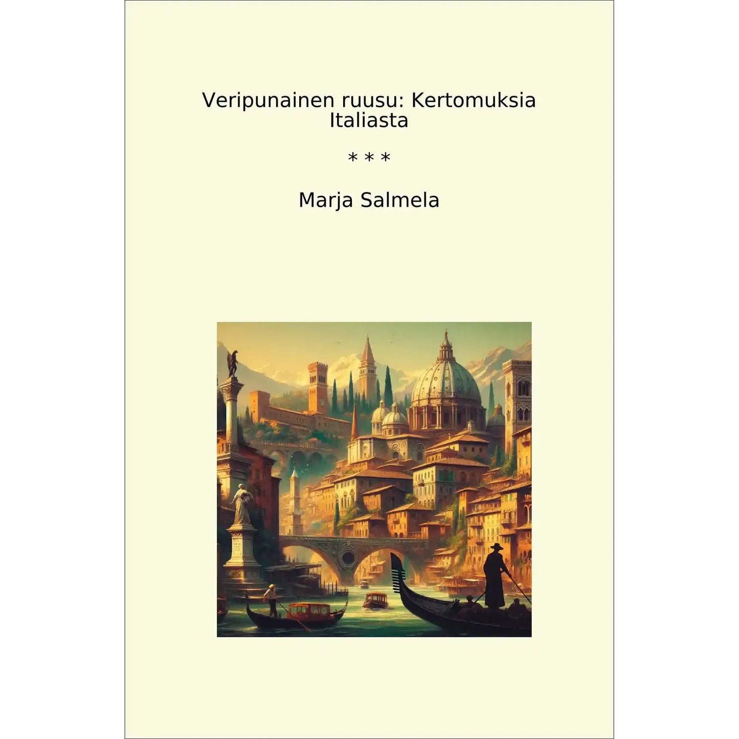 Book cover Veripunainen ruusu: Kertomuksia Italiasta