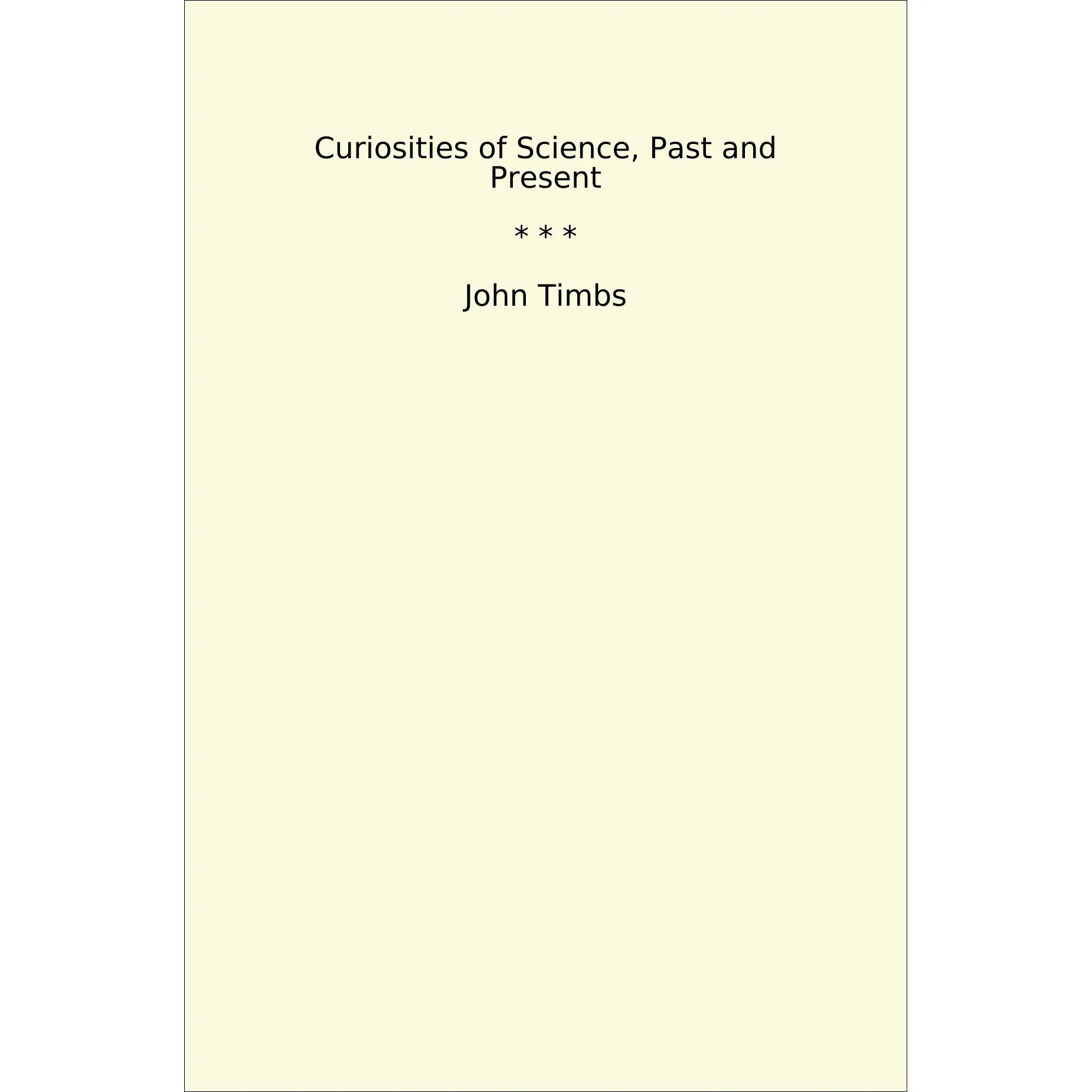 Book cover Curiosities of Science, Past and Present