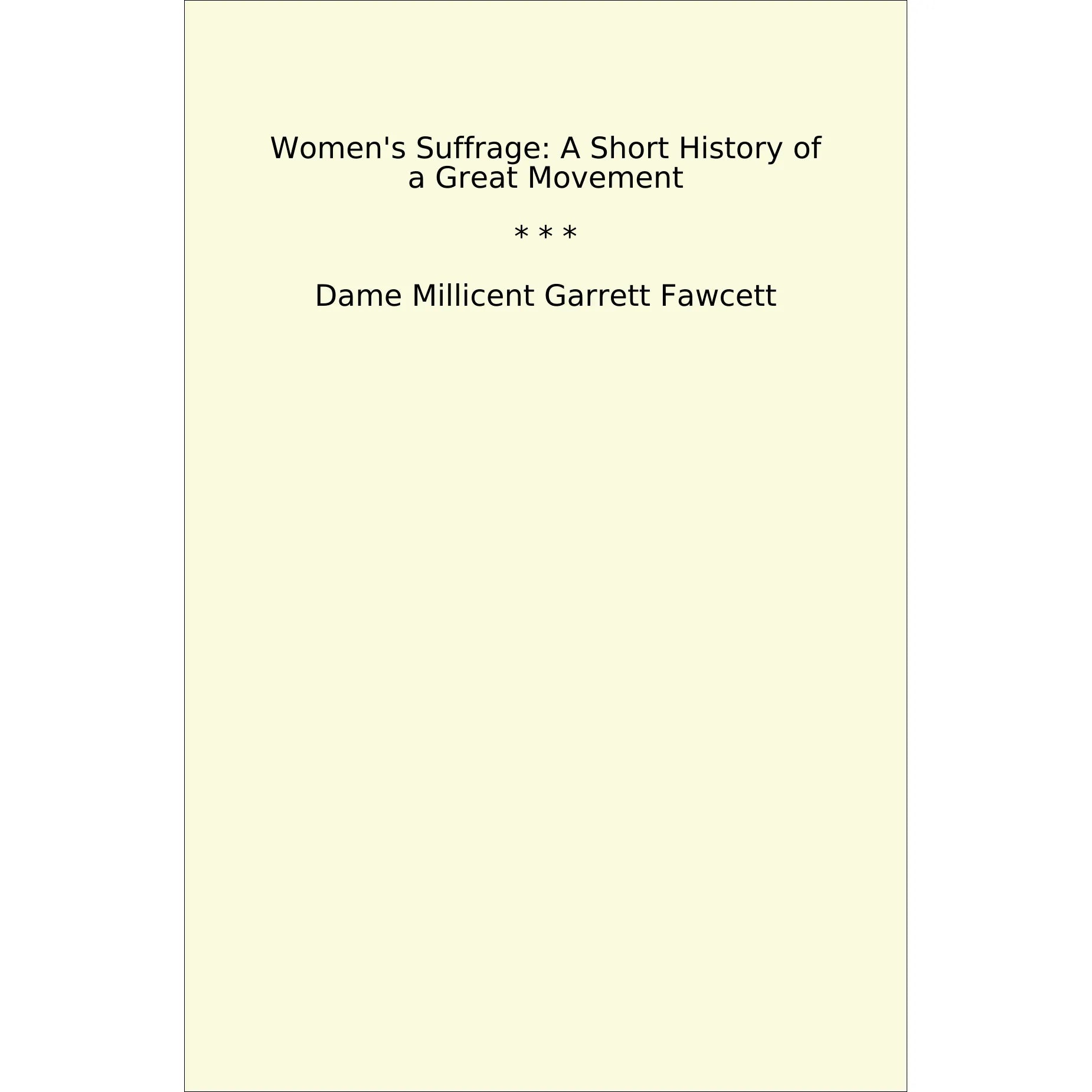 Book cover Women's Suffrage: A Short History of a Great Movement