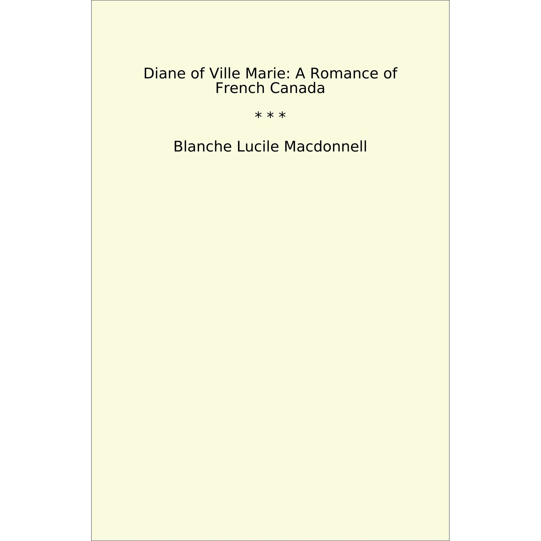 Book cover Diane of Ville Marie: A Romance of French Canada