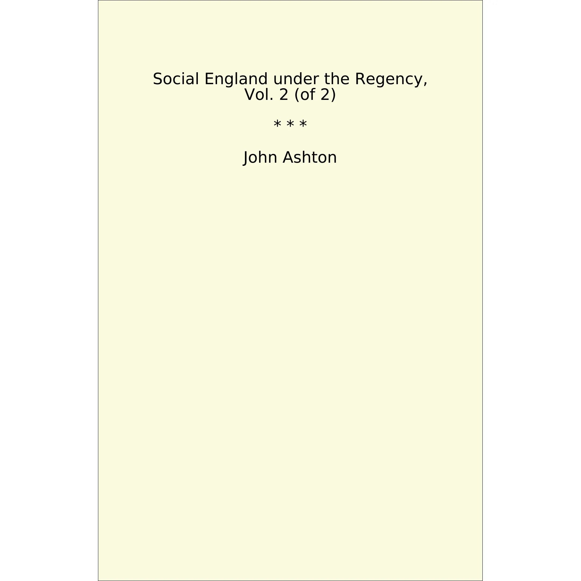 Book cover Social England under the Regency, Vol. 2 (of 2)