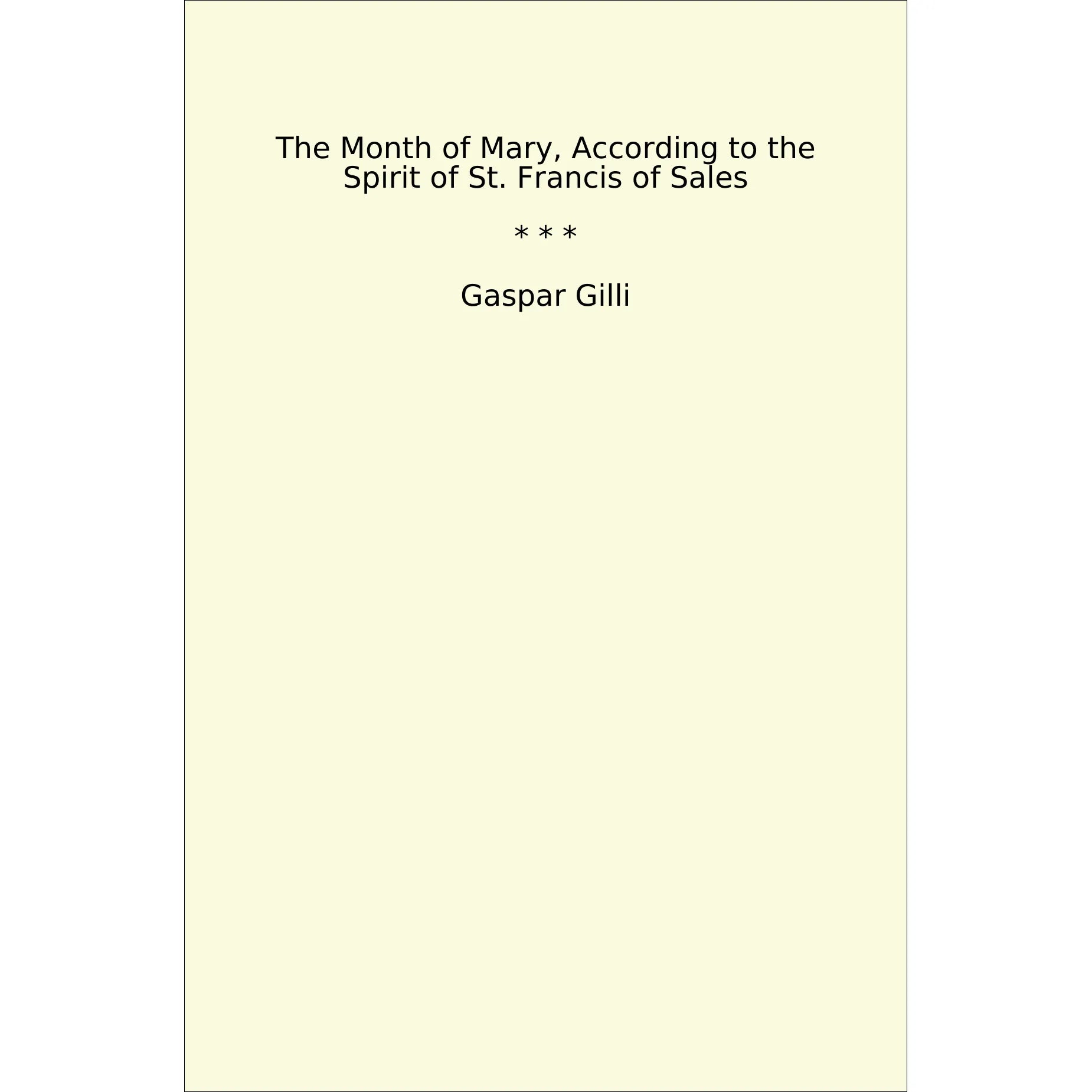 Book cover The Month of Mary, According to the Spirit of St. Francis of Sales