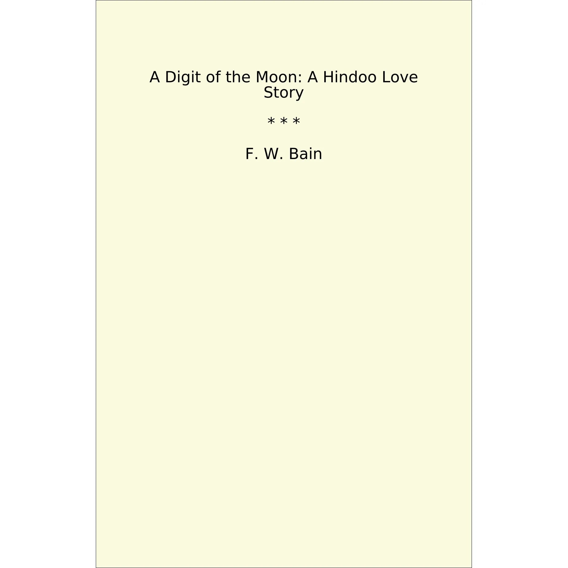 Book cover A Digit of the Moon: A Hindoo Love Story