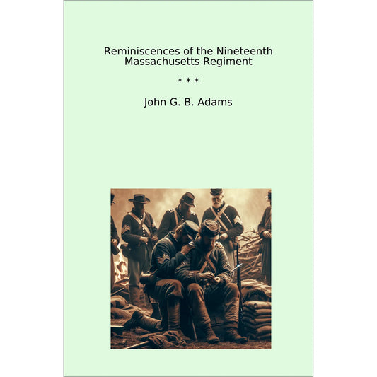 Book cover Reminiscences of the Nineteenth Massachusetts Regiment
