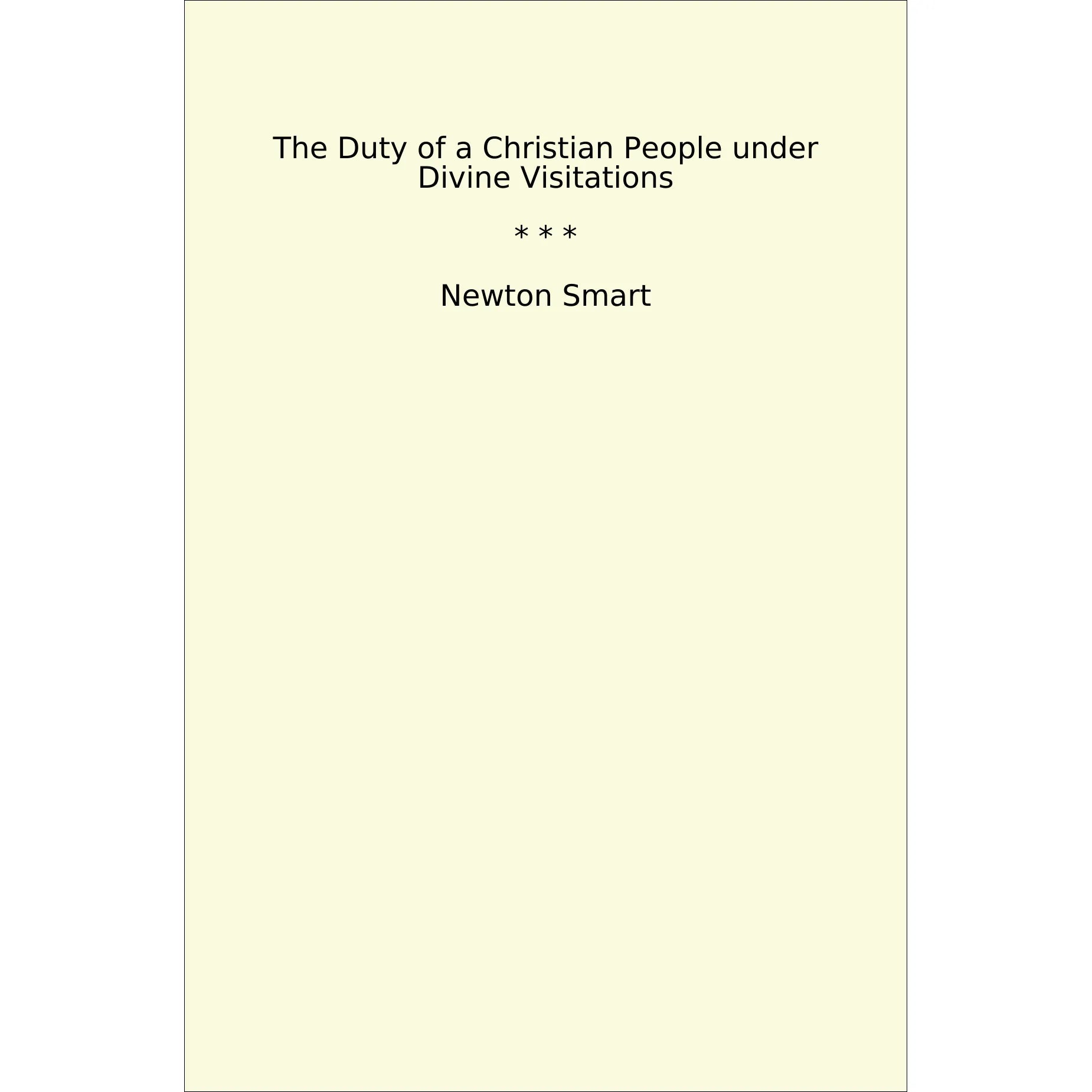 Book cover The Duty of a Christian People under Divine Visitations