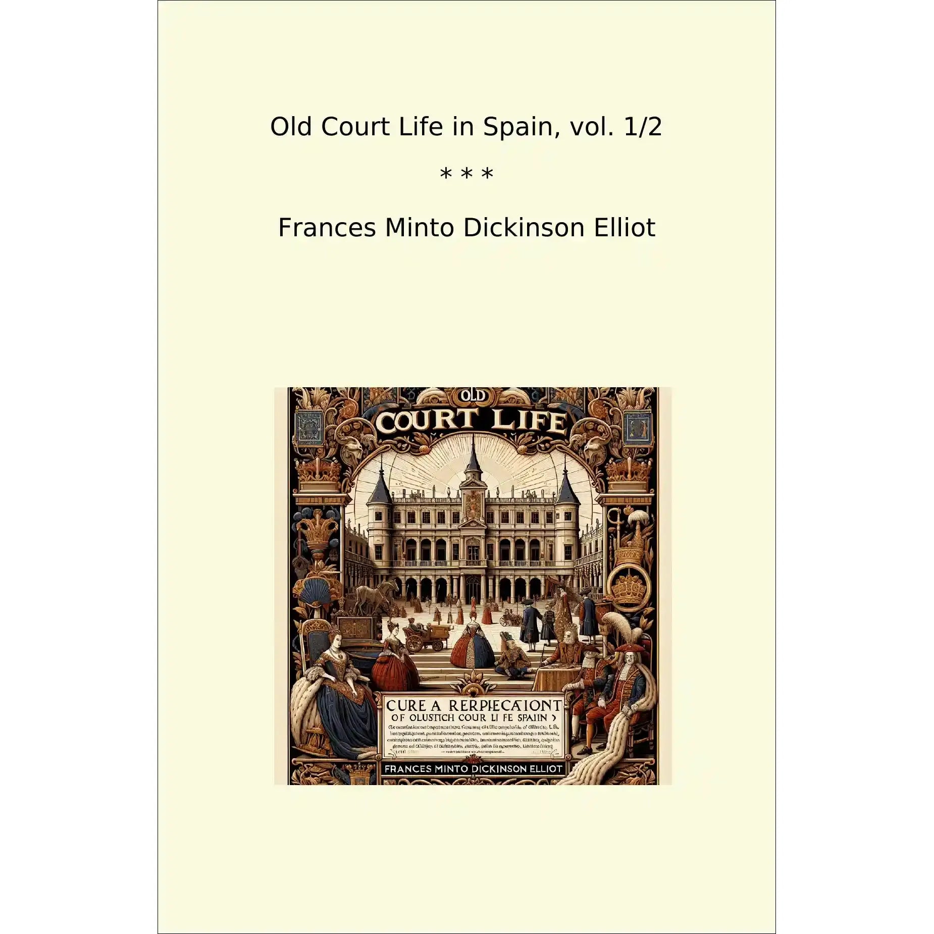 Book cover Old Court Life in Spain, vol. 1/2