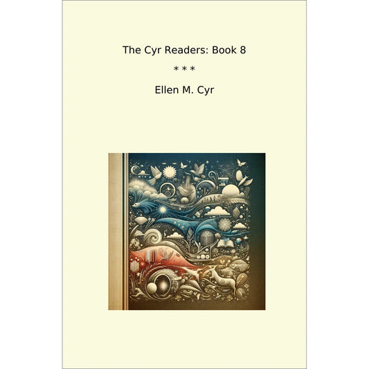 Book cover The Cyr Readers: Book 8