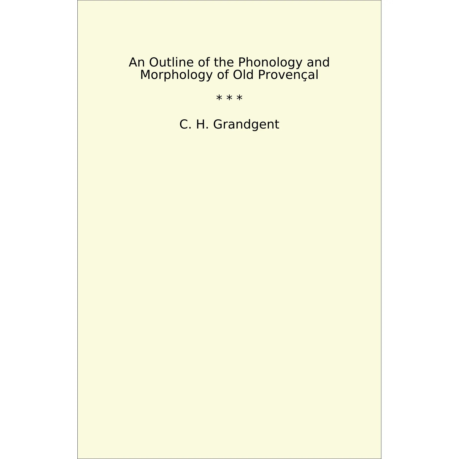 Book cover An Outline of the Phonology and Morphology of Old Provençal