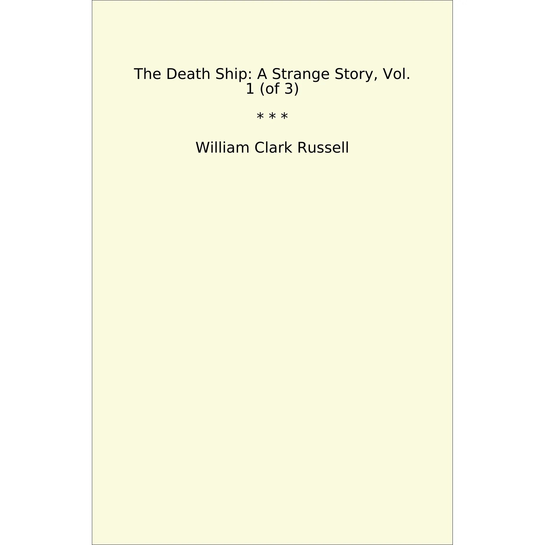 Book cover The Death Ship: A Strange Story, Vol. 1 (of 3)