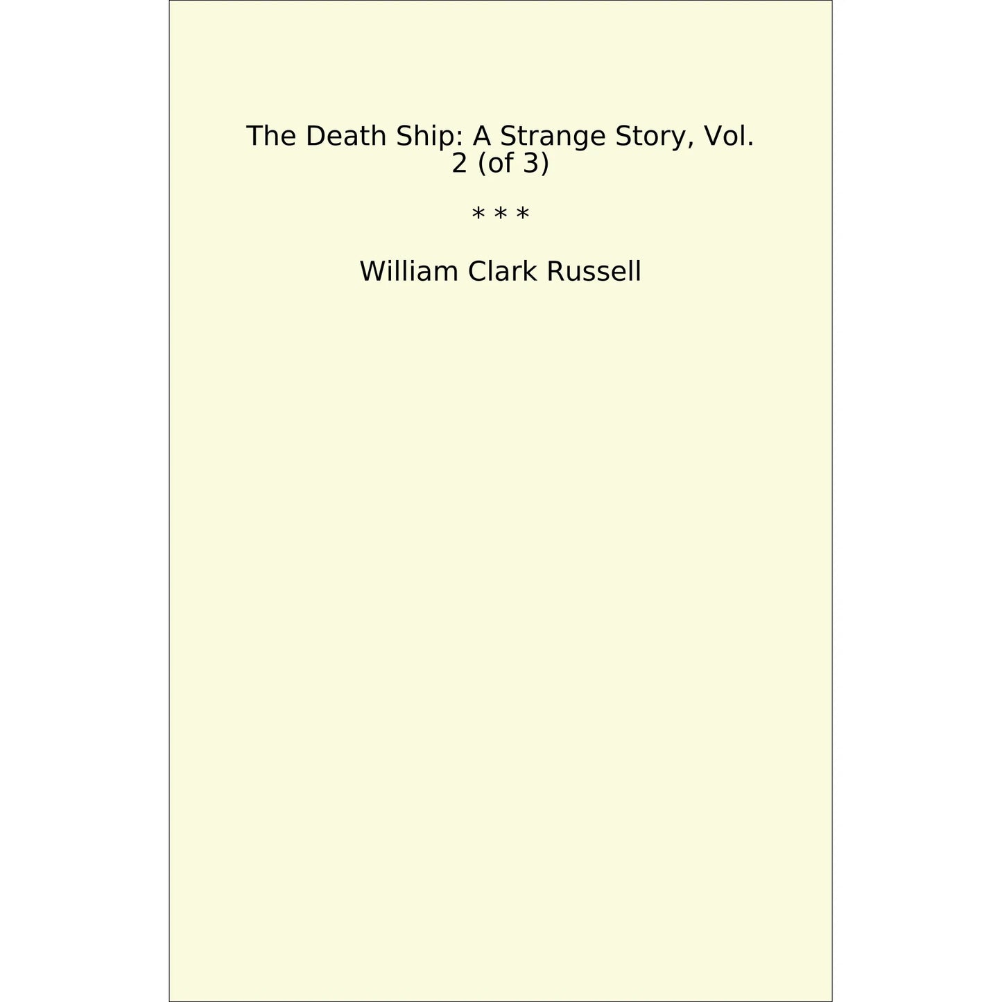 Book cover The Death Ship: A Strange Story, Vol. 2 (of 3)