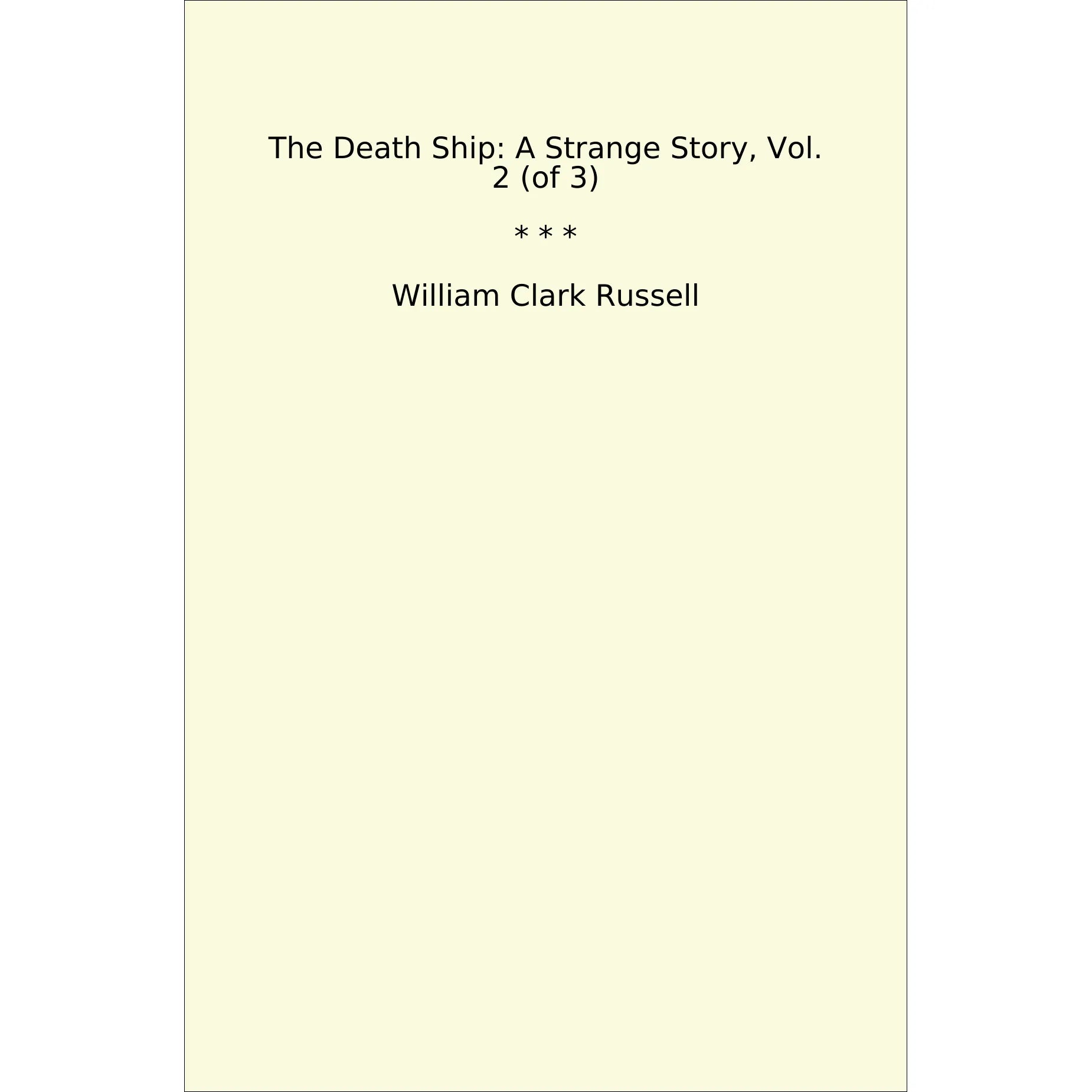 Book cover The Death Ship: A Strange Story, Vol. 2 (of 3)