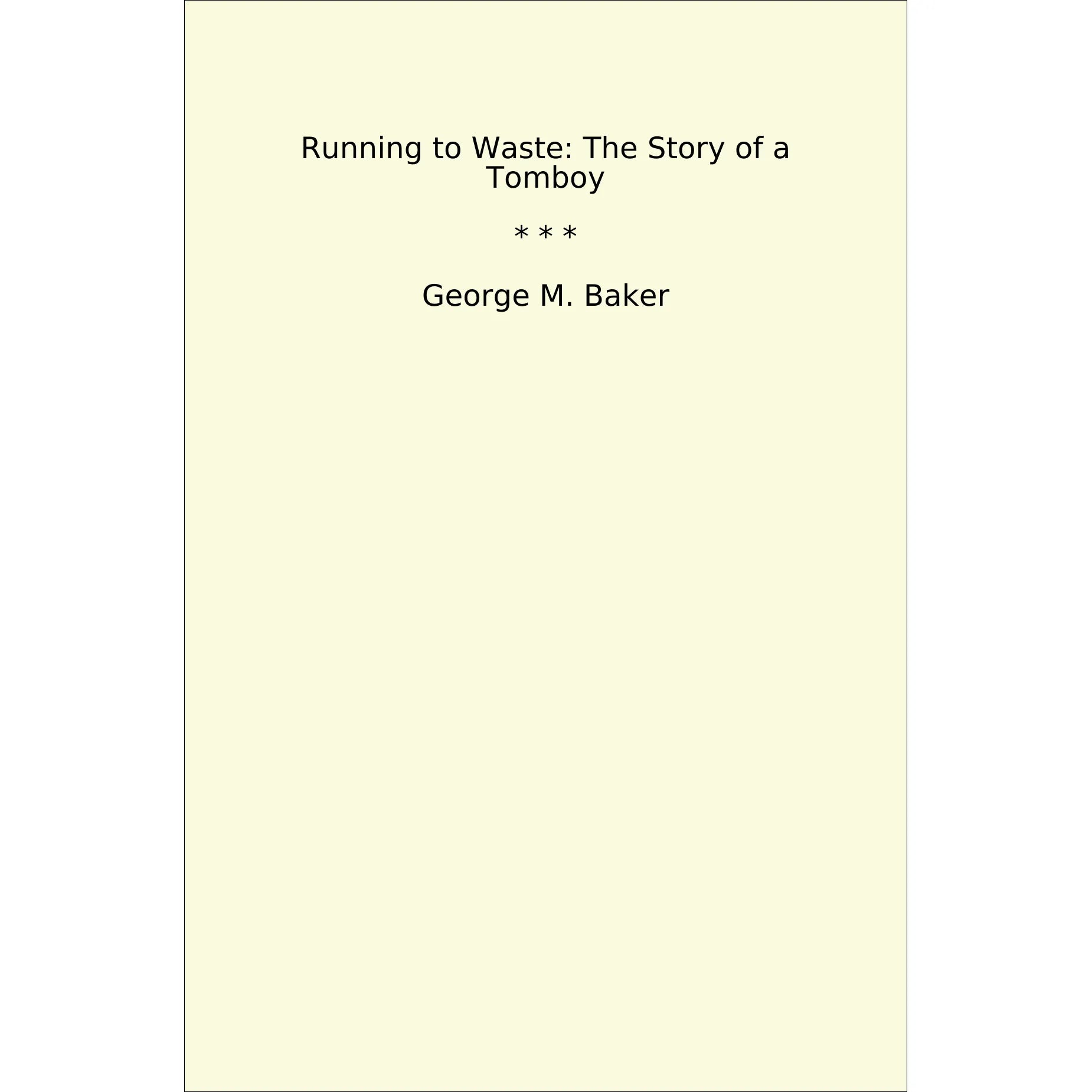 Book cover Running to Waste: The Story of a Tomboy