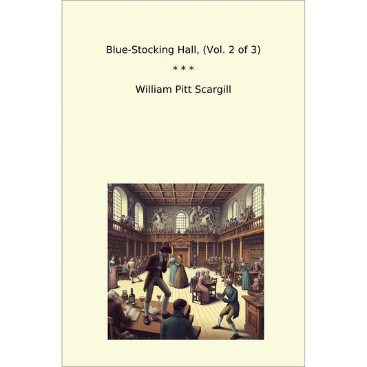 Book cover Blue-Stocking Hall, (Vol. 2 of 3)