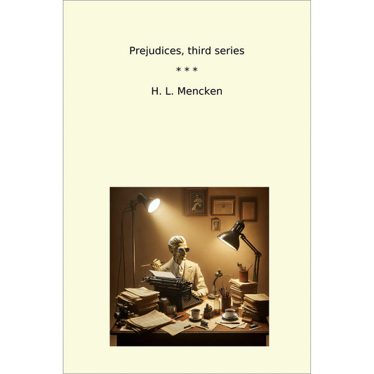 Book cover Prejudices, third series