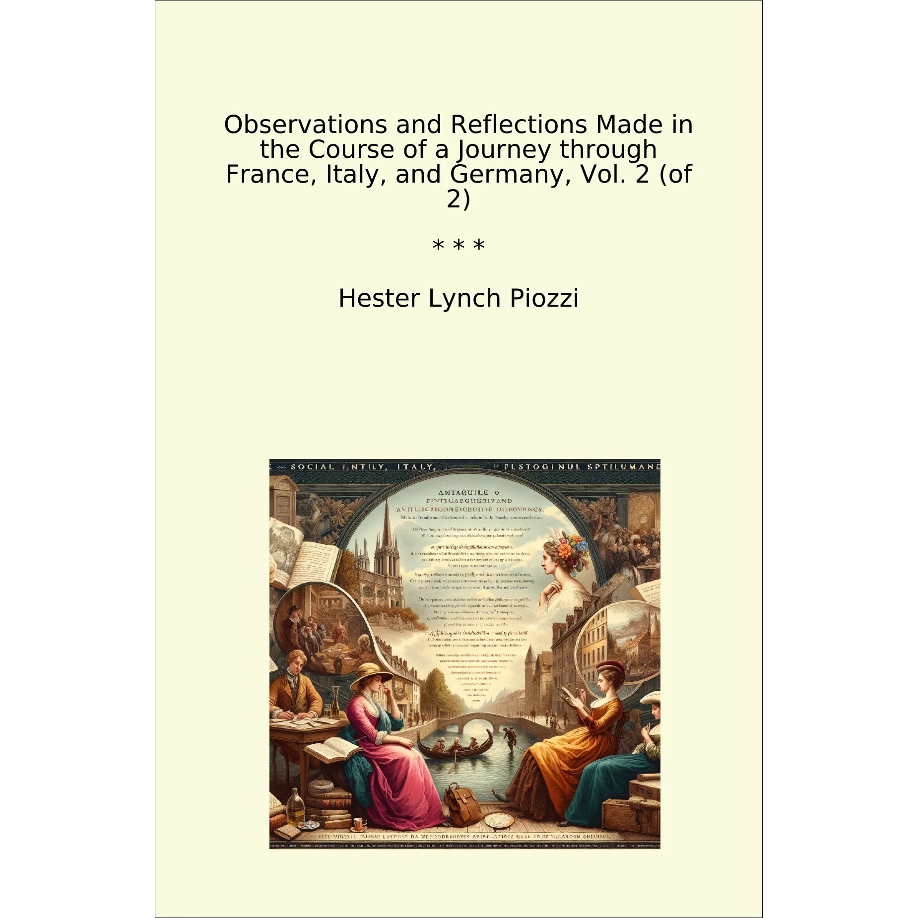 Book cover Observations and Reflections Made in the Course of a Journey through France, Italy, and Germany, Vol. 2 (of 2)