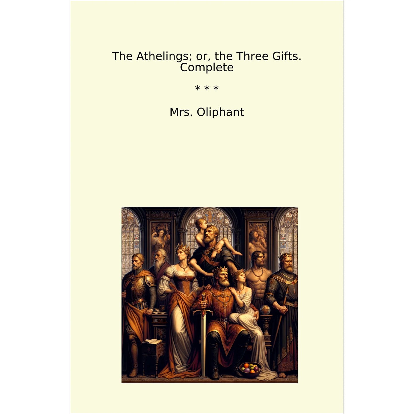 Book cover The Athelings; or, the Three Gifts. Complete