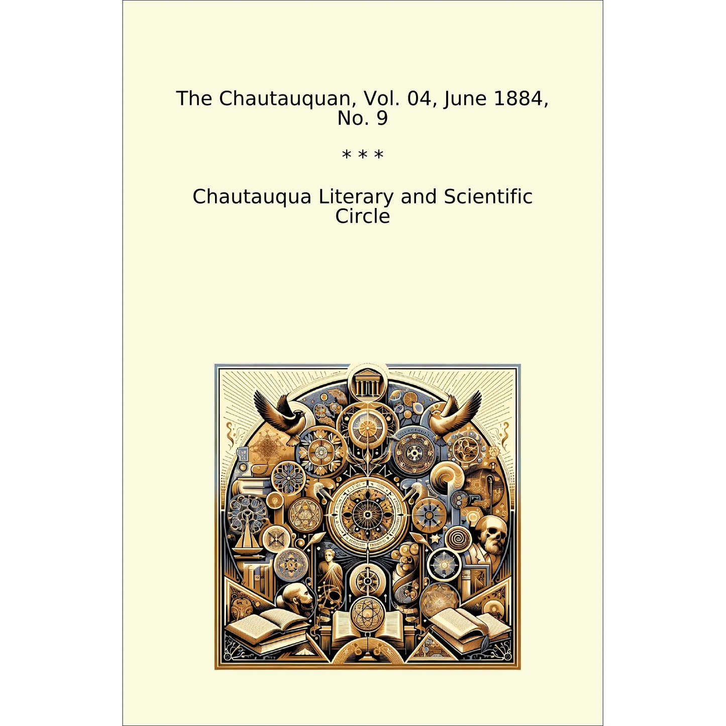 Book cover The Chautauquan, Vol. 04, June 1884, No. 9