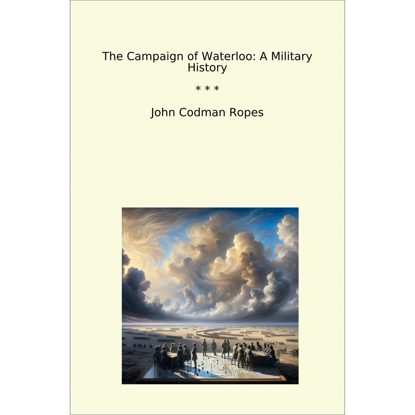 Book cover The Campaign of Waterloo: A Military History